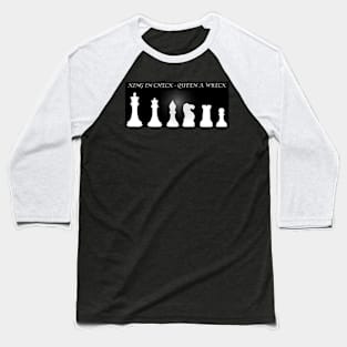 Chess Slogan - King in Check 2 Baseball T-Shirt